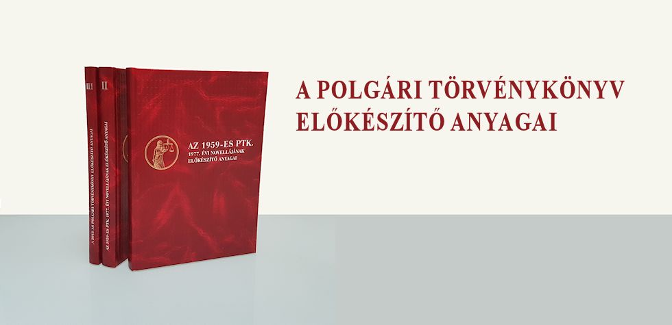 Fejezetek a Polgári Törvénykönyv keletkezéstörténetéből - Magyar Közlöny Lap- és Könyvkiadó könyvei